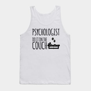 Psychologist do it on the couch funny psychology student Tank Top